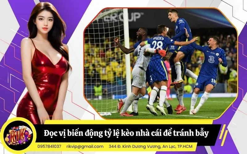 Cách đọc vị biến động tỷ lệ kèo nhà cái để tránh bẫy