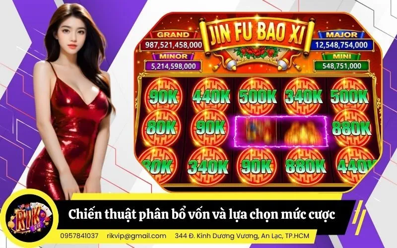 Chiến thuật phân bổ vốn và lựa chọn mức cược tối ưu