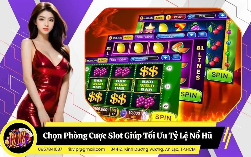 Chọn Phòng Cược Slot