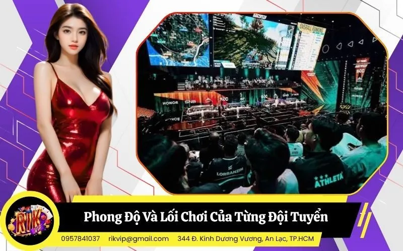Đánh Giá Phong Độ Và Lối Chơi Của Từng Đội Tuyển