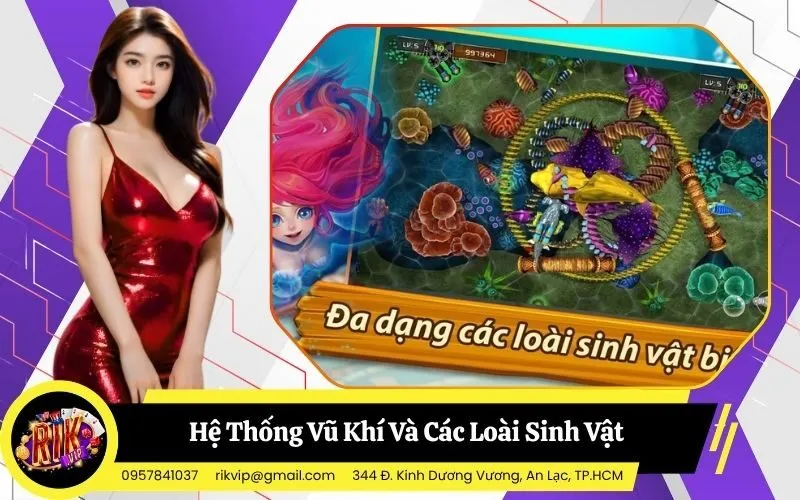 Giải Mã Hệ Thống Vũ Khí Và Các Loài Sinh Vật Dưới Đáy Biển