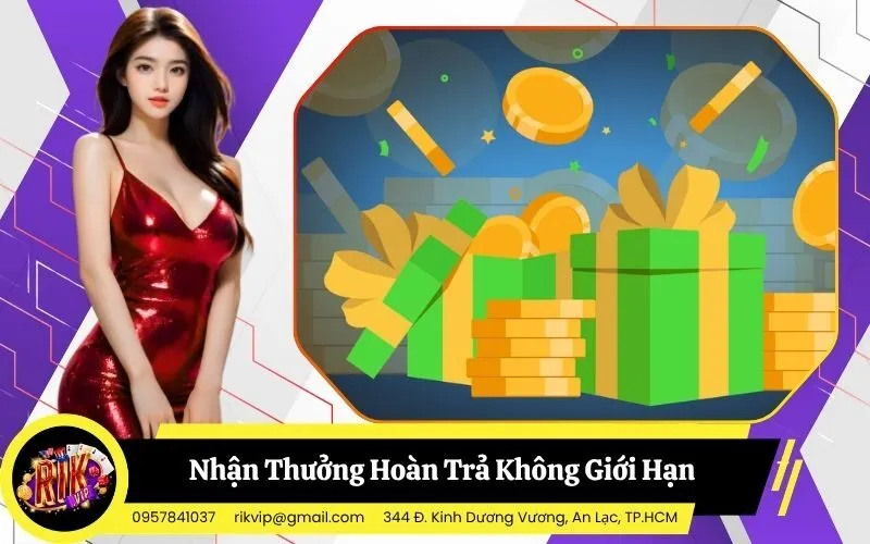 Hoàn Trả Không Giới Hạn
