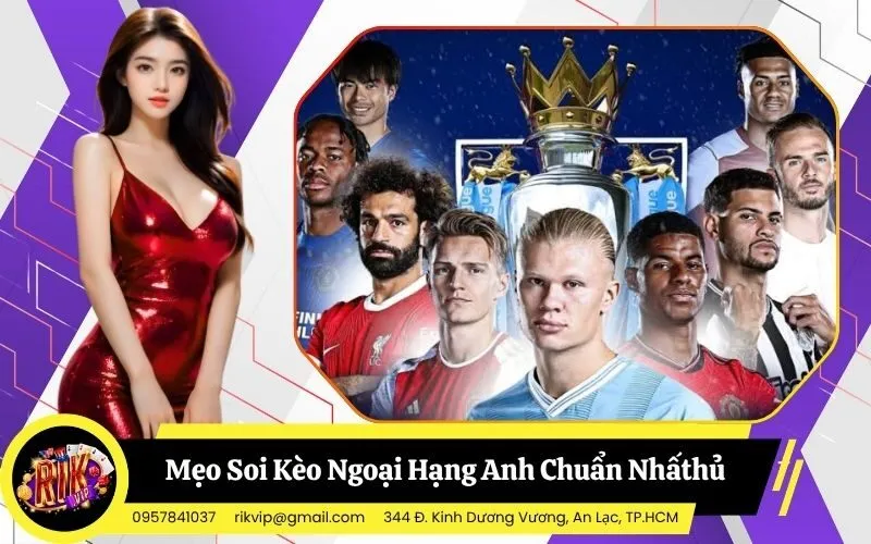 Kèo Ngoại Hạng Anh