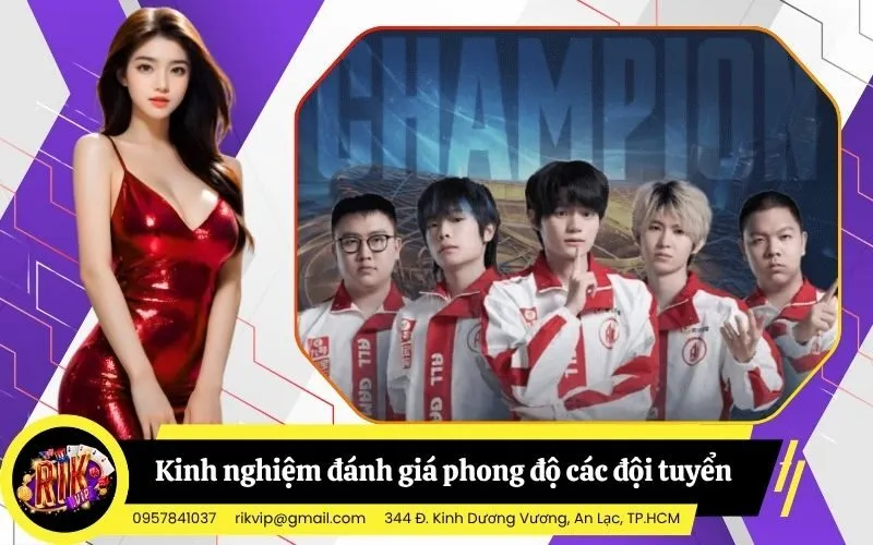 Kinh nghiệm đánh giá phong độ các đội tuyển tại giải đấu KPL