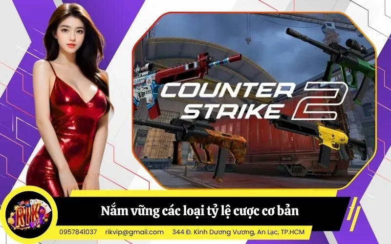Nắm vững các loại tỷ lệ cược cơ bản trước khi xuống tiền