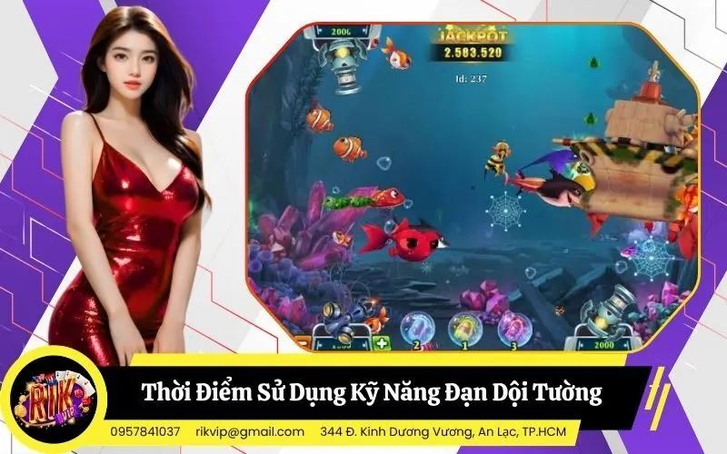 Thời Điểm Vàng Để Sử Dụng Kỹ Năng Đạn Dội Tường